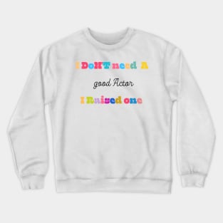 ACTOR Crewneck Sweatshirt